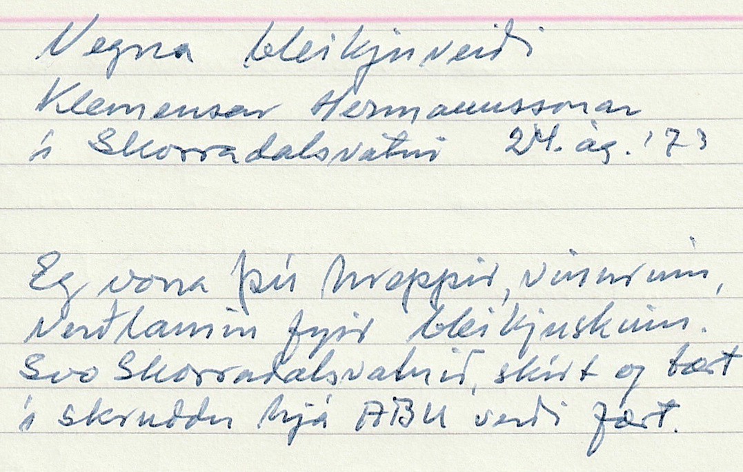 Frumgögn 1 af Vegna bleikjuveiði Klemensar Hermannssonar í Skorradalsvatni 24. ágúst 1973